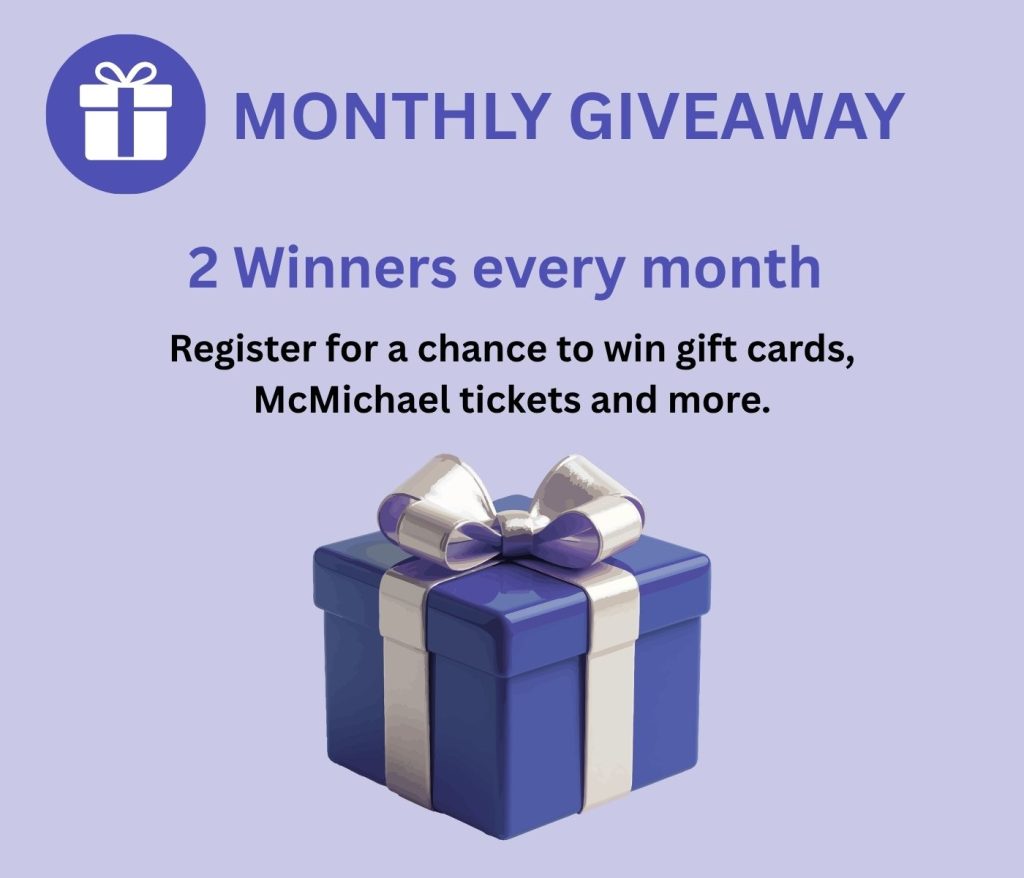 Art In Motion monthly giveaway offering two winners each month gift cards, McMichael tickets and more